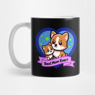 Best Mom Ever Cute Corgis Mug